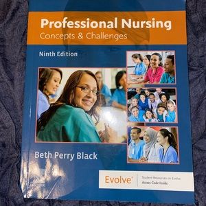 Professional nursing concepts & challenges 9th ed